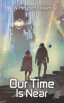 Paperback Our Time Is Near Book