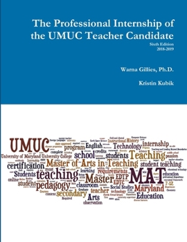 Paperback The Professional Internship of the UMUC Teacher Candidate Book