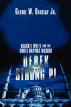 Paperback Derek Strong Pi: Blackie White and the Shiite Baptist Mosque Book