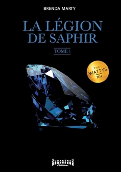 Paperback La Légion de Saphir - Tome 1: Saga fantasy [French] Book