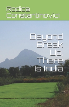 Paperback Beyond Break Up, There Is India Book