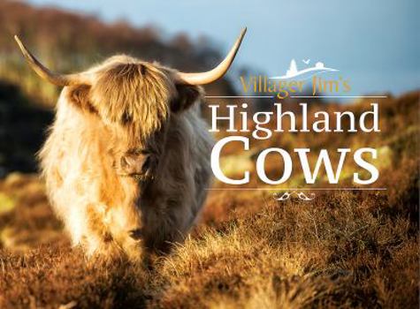Hardcover Villager Jim's Highland Cows Book