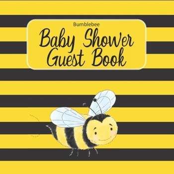 Paperback Bumblebee Baby Shower Guest Book: Matching Gender Neutral Bee and Honey Bear Color Interior - Guest Sign In, Well Wishes, Gift Log, Journal and Photo Book