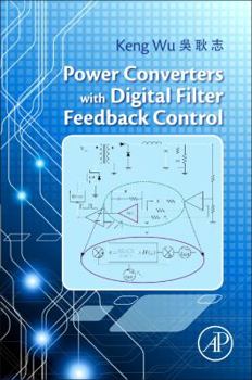 Paperback Power Converters with Digital Filter Feedback Control Book