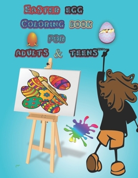 Easter egg coloring book for adults & teens: happy easter coloring book for kids ages 4-8 and older