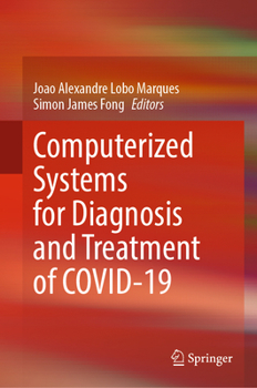 Hardcover Computerized Systems for Diagnosis and Treatment of Covid-19 Book