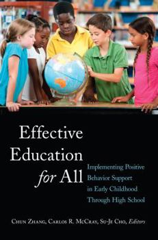 Paperback Effective Education for All: Implementing Positive Behavior Support in Early Childhood Through High School Book