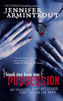 Possession - Book #2 of the Blood Ties