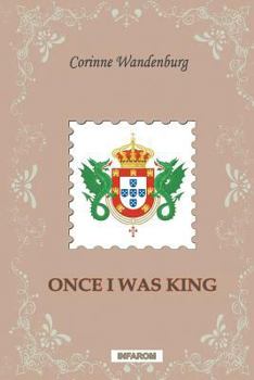 Paperback Once I Was King Book
