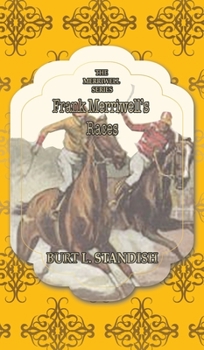 Frank Merriwell's Races - Book #11 of the Frank Merriwell