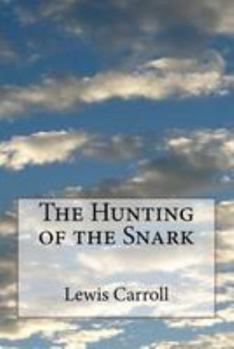 Paperback The Hunting of the Snark Book