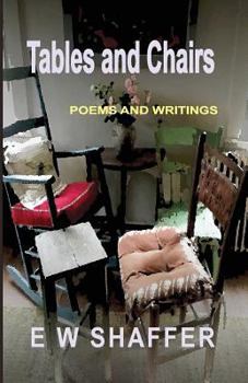 Paperback Tables and Chairs: Poems and Writings Book