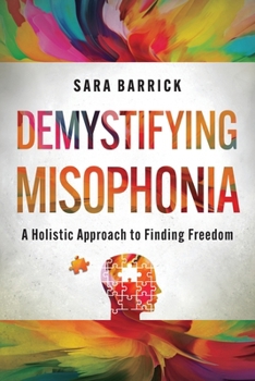 Paperback Demystifying Misophonia: A Holistic Approach to Finding Freedom Book