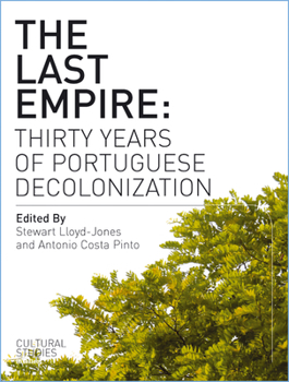 Paperback The Last Empire: Thirty Years of Portuguese Decolonization Book