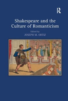 Paperback Shakespeare and the Culture of Romanticism Book