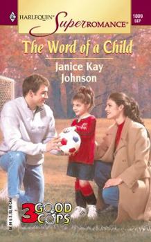 The Word of a Child: 3 Good Cops - Book #2 of the 3 Good Cops