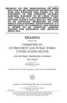 Paperback Hearing on the nominations of Rhea Sun Suh to be Assistant Secretary for Fish and Wildlife and Parks, U.S. Department of the Interior; Victoria Baeche Book