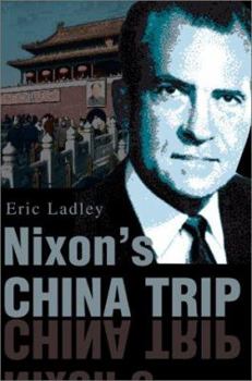 Paperback Nixon's China Trip Book