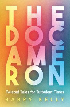 Paperback THE DOCAMERON: Twisted Tales for Turbulent Times Book