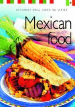 Paperback Mexican Food (International Cooking Series) Book