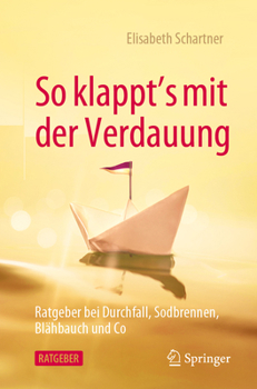 Paperback So Klappt's Mit Der Verdauung: Ratgeber Bei Durchfall, Sodbrennen, Blähbauch Und Co [German] Book