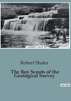 The Boy Scouts of the Geological Survey