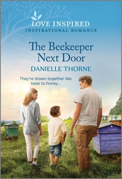 Mass Market Paperback The Beekeeper Next Door: An Uplifting Inspirational Romance Book
