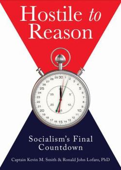 Paperback Hostile to Reason: Socialism's Final Countdown Book