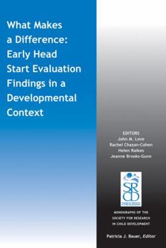 Paperback What Makes a Difference: Early Head Start Evaluation Findings in a Developmental Context Book