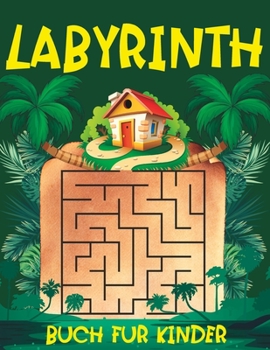Labyrinth Buch für Kinder: Mehr als 104 Labyrinthe