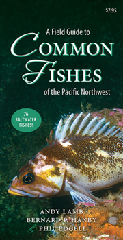 Paperback A Field Guide to Common Fishes of the Pacific Northwest Book