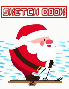 Sketch Book Christmas Gifts Christmas: Sketch Pads For Drawing Doodling Or Sketching Kids Sketch Book Blank Paper Sketch Book For Kids | World - ... X 11 Inch 110 Page Quality Prints Good Gift.