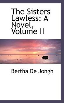 Paperback The Sisters Lawless: A Novel, Volume II Book