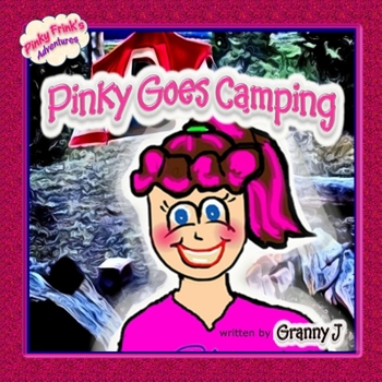Paperback Pinky Goes Camping - Pinky Frink's Adventures Book