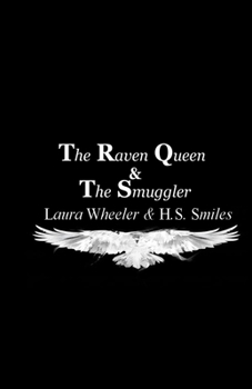 Paperback The Raven Queen and The Smuggler Book