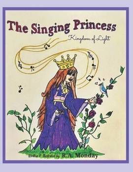 Paperback The Singing Princess: Kingdom of Light Book