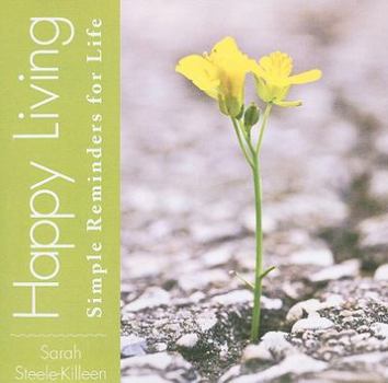 Paperback Happy Living: Simple Reminders for Life Book