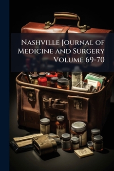 Paperback Nashville Journal of Medicine and Surgery Volume 69-70 Book