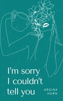 Paperback I'm sorry I couldn't tell you Book