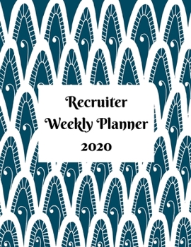 Paperback Recruiter Weekly Planner: 2020 Human Resource Weekly Organizer With Vision Diary Book