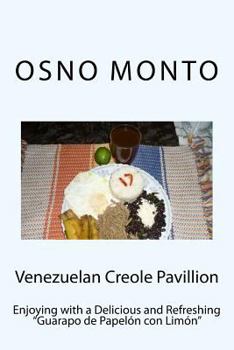 Paperback Venezuelan Creole Pavillion: Enjoying with a Delicious and Refreshing "Guarapo de Papelón con Limón" Book