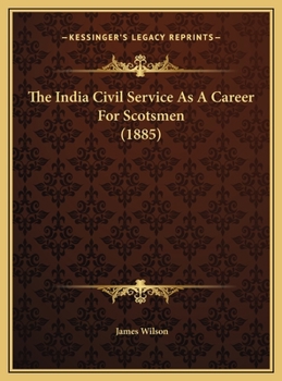 The India Civil Service As A Career For Scotsmen