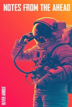 Paperback Notes From the Ahead Book