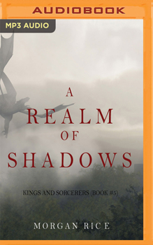 A Realm of Shadows - Book #5 of the Kings and Sorcerers