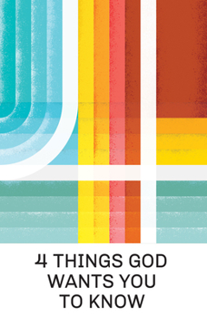 Paperback 4 Things God Wants You to Know (25-Pack) Book