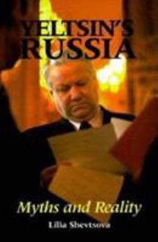 Paperback Yeltsin's Russia: Myths and Reality Book