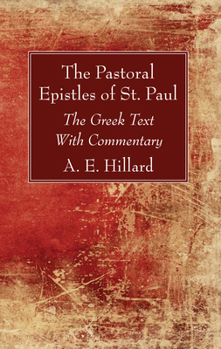 Paperback The Pastoral Epistles of St. Paul Book