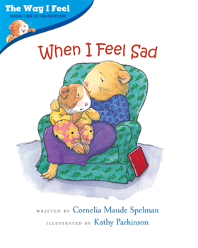 When I Feel Sad (The Way I Feel Books) - Book  of the Way I Feel