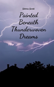 Painted Beneath Thunderwoven Dreams