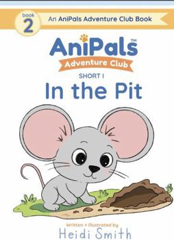 Paperback In the Pit: AniPals Adventure Club: Short I Decodable Reader (Book 2) CVC I Book
